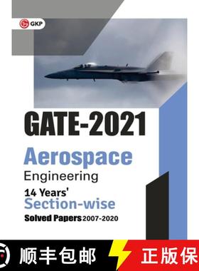 【3-4周达】GATE 2021 - Aerospace Engineering - 14 Years' Section-wise Solved Paper 2007-20 [9789389718874]