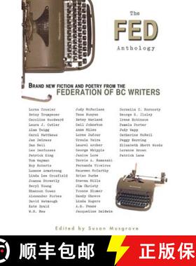 【3-4周达】Fed Anthology: Brand New Fiction and Poetry from the Federation of BC Writers [9781895636482]