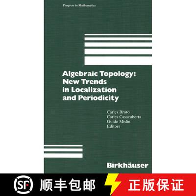 【3-4周达】Algebraic Topology: New Trends in Localization and Periodicity: Barcelona Conference on Al... [9783034898690]