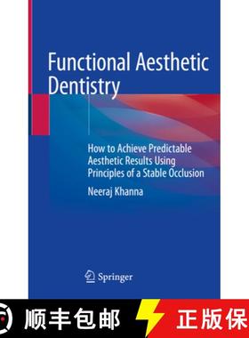 【3-4周达】Functional Aesthetic Dentistry: How to Achieve Predictable Aesthetic Results Using Princip... [9783030391140]