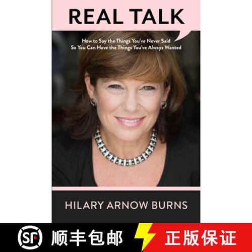 【3-4周达】Real Talk: How to Say the Things You've Never Said So You Can Have the Things You've Alway... [9798218171841]