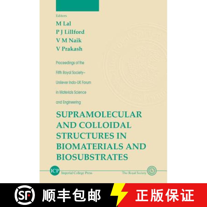 【3-4周达】Supramolecular and Colloidal Structures in Biomaterials and Biosubstrates [9781860942365]