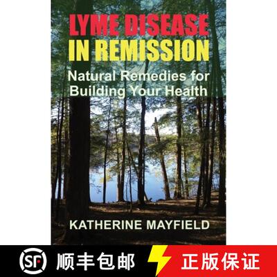 【3-4周达】Lyme Disease in Remission: Natural Remedies for Building Your Health [9780997612189]