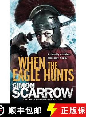 【3-4周达】When the Eagle Hunts (Eagles of the Empire 3) [9780755349975]