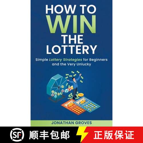 【3-4周达】How to Win the Lottery: Simple Lottery Strategies for Beginners and the Very Unlucky [9798215210512]