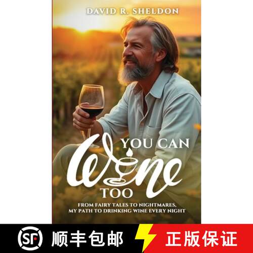 【3-4周达】You Can Wine Too: From Fairy Tales to Nightmares, My Path to Drinking Wine Every Night [9798349206696]