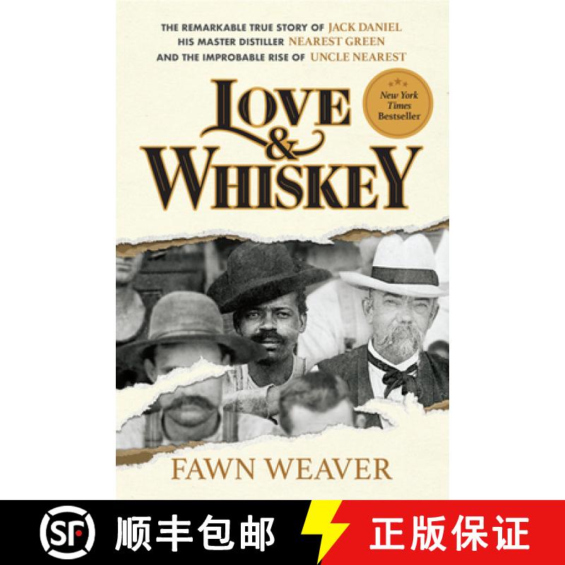 【3-4周达】Love & Whiskey: The Remarkable True Story of Jack Daniel, His Master Distiller Nearest Gre... [9781595911544]