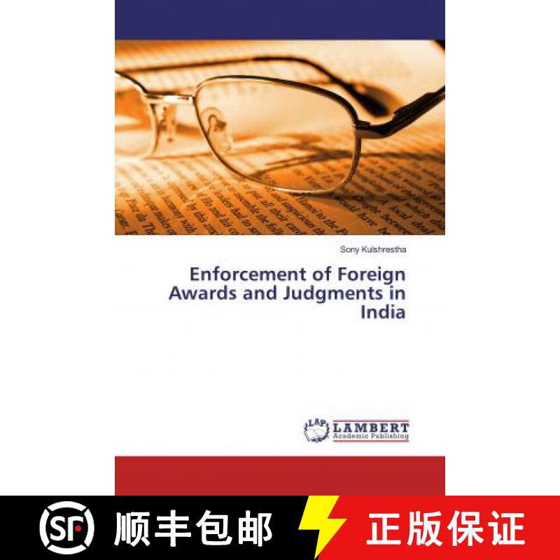 预订 Enforcement of Foreign Awards and Judgments in India [9783659571923]