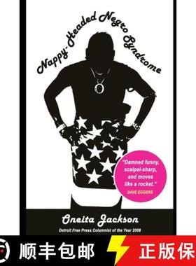 预订 Nappy-Headed Negro Syndrome: A Handbook to Social Etiquette in the Racially Charged 21st Century [9781943290505]
