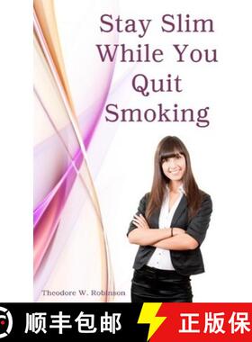 预订 Stay Slim While You Quit Smoking [9780978654139]