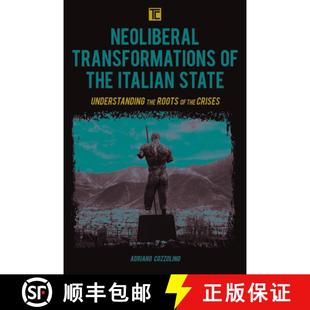 Italian State Crises Neoliberal Roots 4周达 9781786614735 Transformations Understanding the
