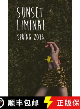 预订 Sunset Liminal vol. 3: Spring 2016 [9780692678039]