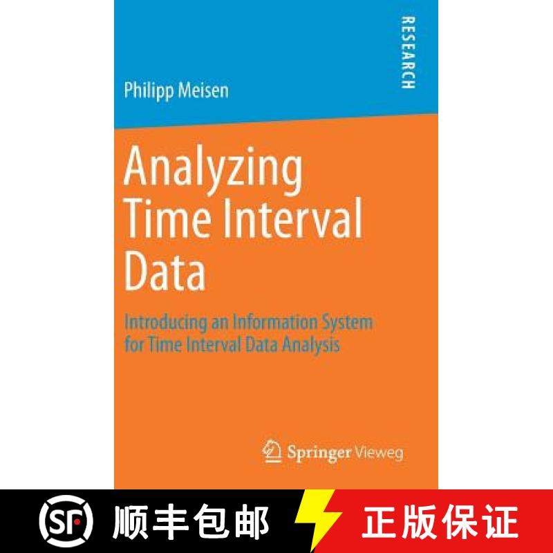 【3-4周达】Analyzing Time Interval Data : Introducing an Information System for Time Interval Data An... [9783658157272]