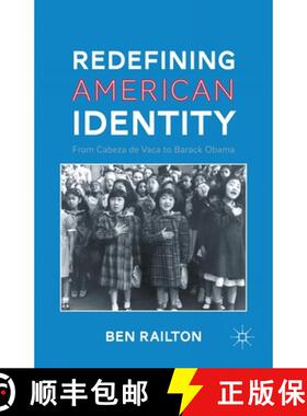【3-4周达】Redefining American Identity : From Cabeza de Vaca to Barack Obama [9781349294213]