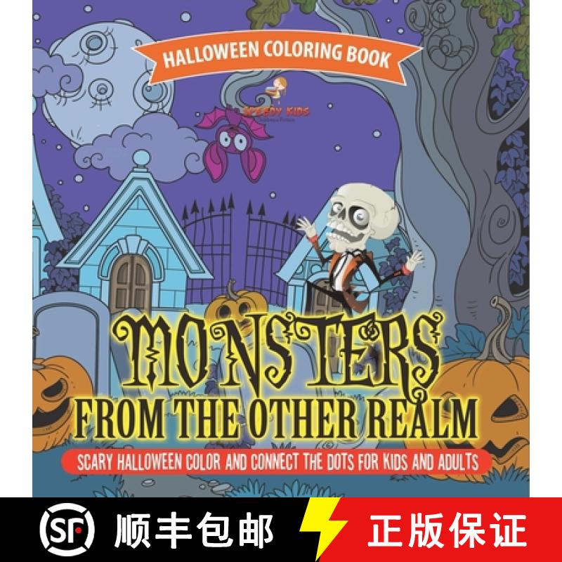 【3-4周达】Halloween Coloring Book. Monsters from the Other Realm. Scary Halloween Color and Connect ... [9798869438829]