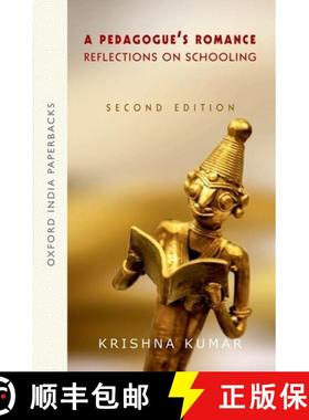 预订 A Pedagogue's Romance: Reflections on Schooling [9780199455478]