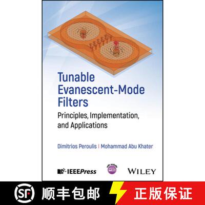 【3-4周达】Tunable Evanescent–Mode Filters – Principles, Implementation, and Applications [9781394216802]