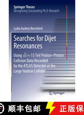 【3-4周达】Searches for Dijet Resonances: Using √s = 13 TeV Proton-Proton Collision Data Record... [9783030073657]