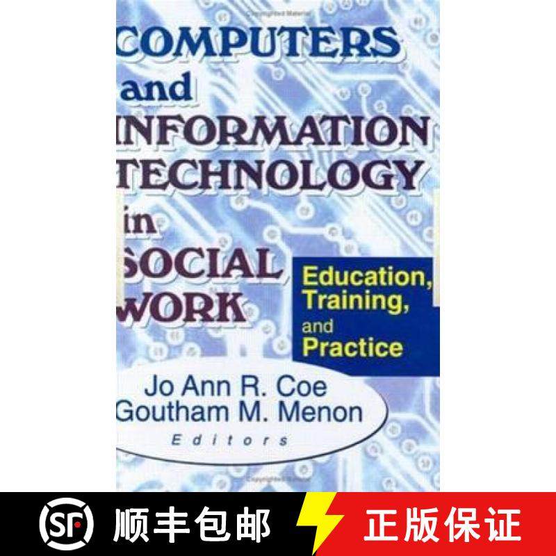 【3-4周达】Computers and Information Technology in Social Work : Education, Training, and Practice [9780789008411]