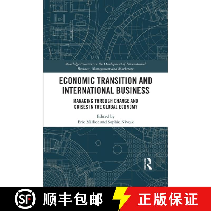 【3-4周达】Economic Transition and International Business: Managing Through Change and Crises in the ... [9780367784133]