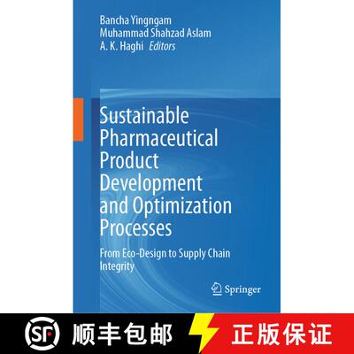 【3-4周达】Sustainable Pharmaceutical Product Development and Optimization Processes : From Eco-Desig... [9789819797066]