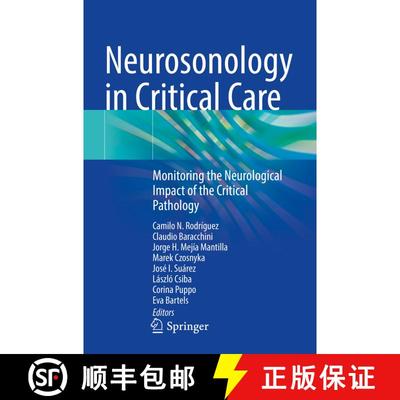 【3-4周达】Neurosonology in Critical Care: Monitoring the Neurological Impact of the Critical Pathology [9783030814212]