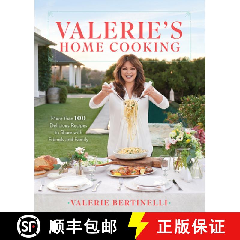 预订 Valerie's Home Cooking: More Than 100 Delicious Recipes to Share with Friends and Family [9780848752286]