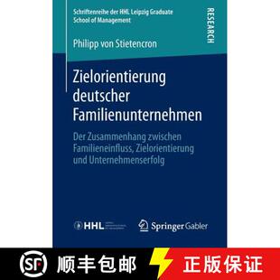 【3-4周达】Zielorientierung deutscher Familienunternehmen : Der Zusammenhang zwischen Familieneinflus... [9783658008253]