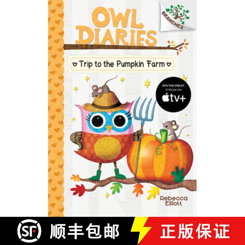 【3-4周达】Trip to the Pumpkin Farm: A Branches Book (Owl Diaries #11) (Library Edition): Volume 11 [9781338298659]