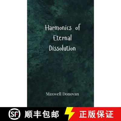 【4周达】Harmonics of Eternal Dissolution [9783690805148]