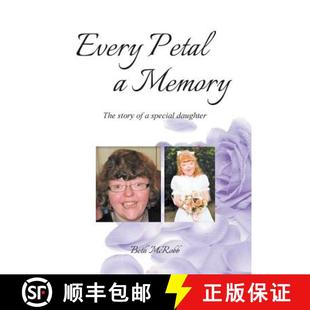 【3-4周达】Every Petal a Memory: The Story of a Special Daughter [9781911596080]