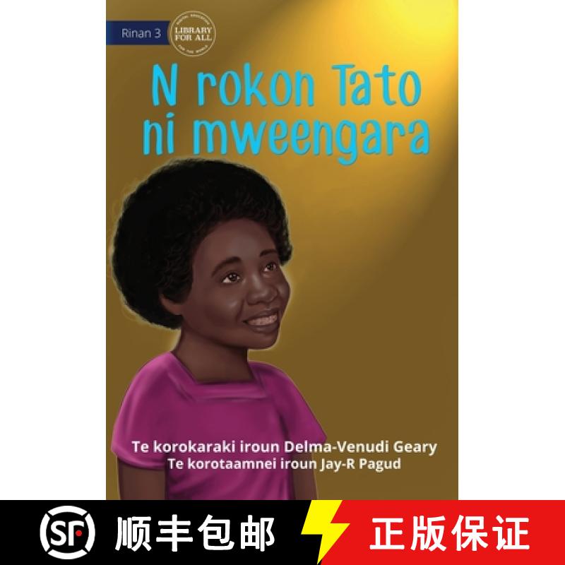 【3-4周达】When Tato Came Home - N rokon Tato ni mweengara (Te Kiribati) [9781922835659]