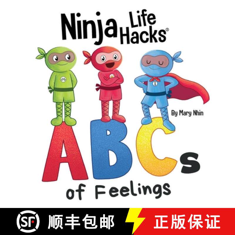 预订 Ninja Life Hacks ABCs of Feelings: Perfect Children's Book for Babies, Toddlers, Preschool About... [9781637317235]