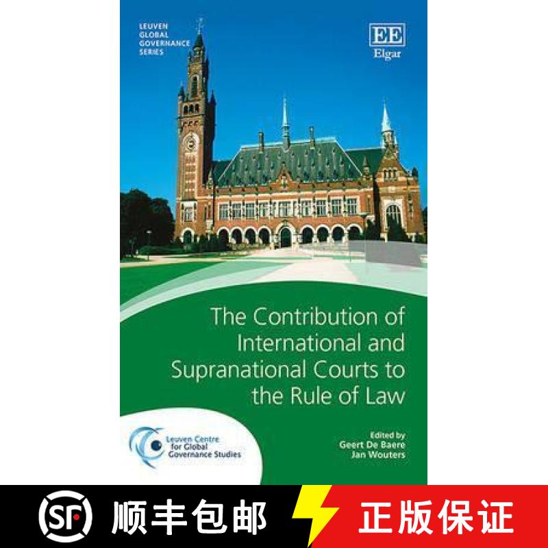 【3-4周达】Contribution of International and Supranational Courts to the Rule of Law [9781783476619]