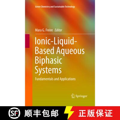 【3-4周达】Ionic-Liquid-Based Aqueous Biphasic Systems: Fundamentals and Applications [9783662570906]