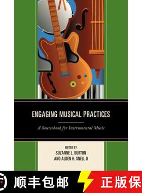 预订 Engaging Musical Practices : A Sourcebook for Instrumental Music [9781475804331]