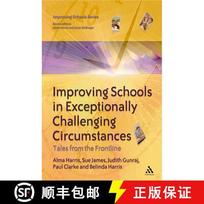 【3-4周达】Improving Schools in Exceptionally Challenging Circumstances: Tales from the Frontline [9780826474957]