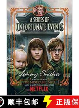 The Miserable Mill: Netflix Tie-In Edition [9781405290678]