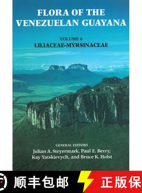 预订 Flora of the Venezuelan Guayana, Volume 6 - Liliaceae-Myrsinaceae [9780915279814]