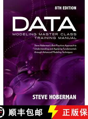 【3-4周达】Data Modeling Master Class Training Manual: Steve Hoberman's Best Practices Approach to Un... [9781634622110]