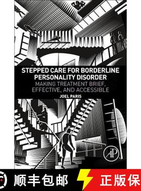 【3-4周达】Stepped Care for Borderline Personality Disorder: Making Treatment Brief, Effective, and A... [9780128114216]
