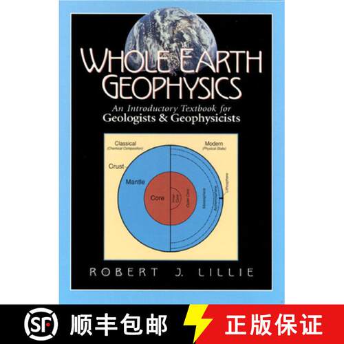 【3-4周达】Whole Earth Geophysics: An Introductory Textbook for Geologists and Geophysicists [9780134905174]