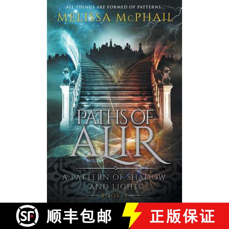 【3-4周达】Paths of Alir: A Pattern of Shadow & Light Book 3 [9780990629115]