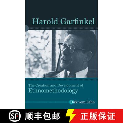【3-4周达】Harold Garfinkel: The Creation and Development of Ethnomethodology [9781611329803]