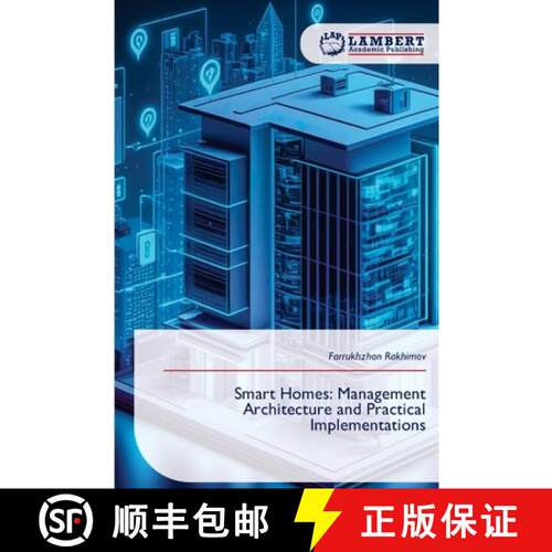 【3-4周达】Smart Homes: Management Architecture and Practical Implementations (Aufl.) [9786209271090]
