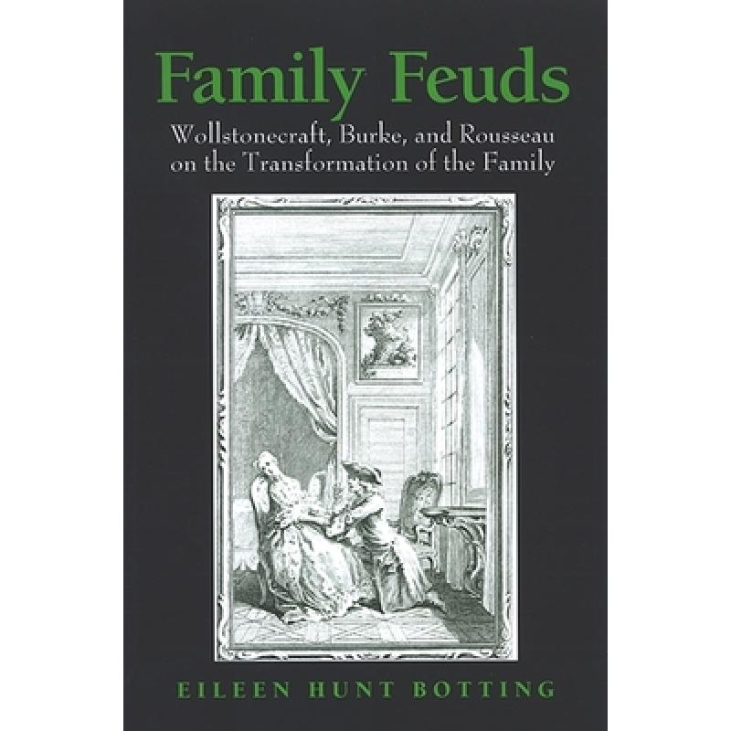 预订 family feuds: wollstonecraft, burke,. [9780791467060]