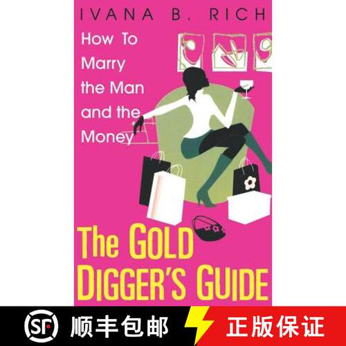 【3-4周达】The Gold Digger's Guide: How To Marry The Man And The Money [9780758206602]