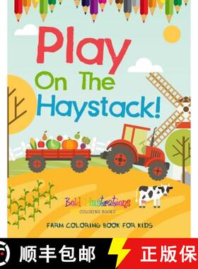 【3-4周达】Play On The Haystack! Farm Coloring Book For Kids [9781641939805]
