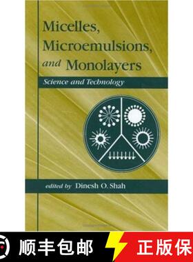 【3-4周达】Micelles: Microemulsions, and Monolayers: Science and Technology [9780824799908]