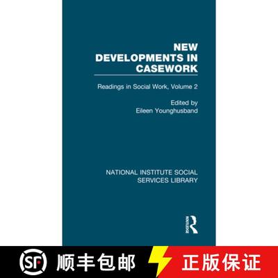 【3-4周达】New Developments in Casework: Readings in Social Work, Volume 2 [9781032059358]